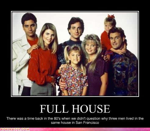 Name:  full-house.jpg
Views: 144
Size:  31.1 KB